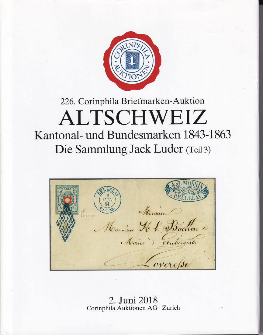 CORINPHILA 226 CLASSIC SWITZERLAND 1843 - 1863 Collection Jack Luder Part 3