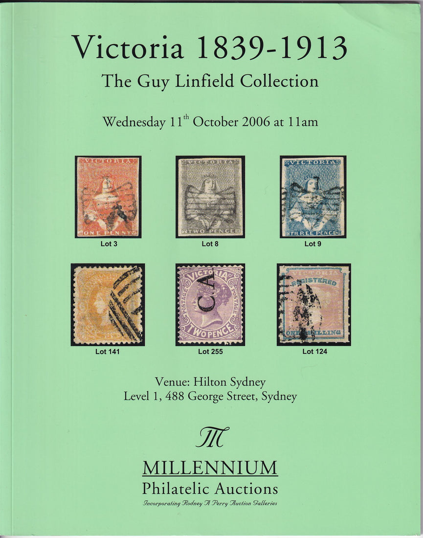 Millennium Philatelic Auctions Victoria 1839 - 1913 The Guy Linfield Collection