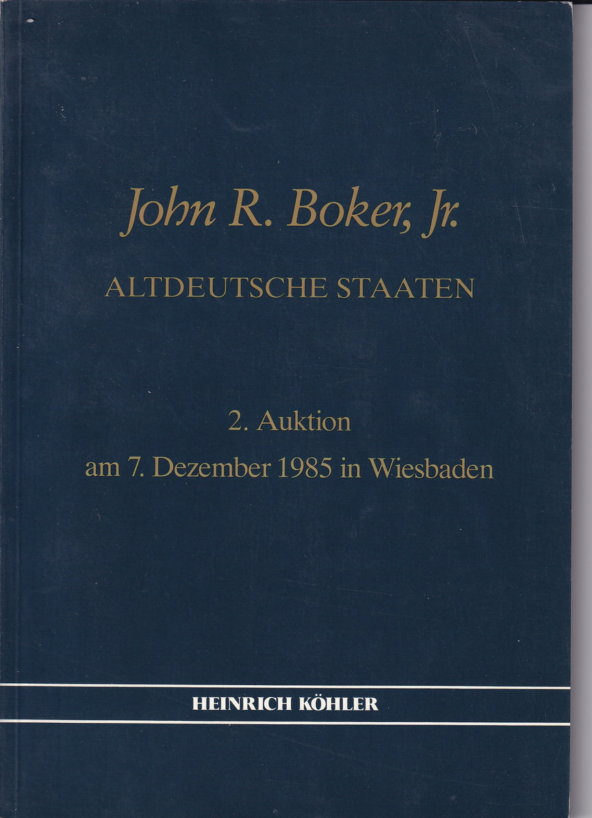 Heinrich Kohler 248 7th DEC 1985 John R. Boker Jr Altdeutsche Staaten Auction 2
