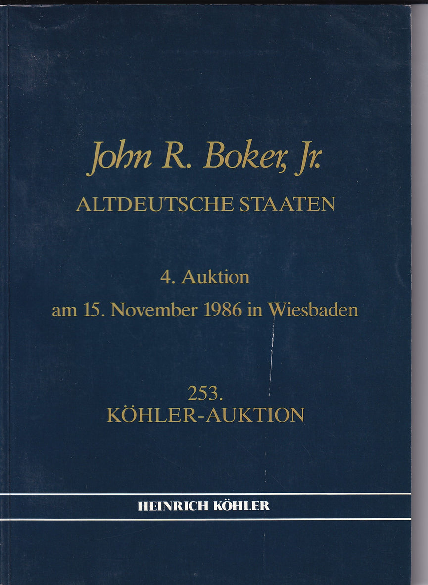Heinrich Kohler 253 15th NOV 1986 John R. Boker Jr Altdeutsche Staaten Auction 4