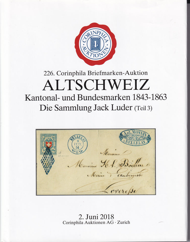 CORINPHILA 226 CLASSIC SWITZERLAND 1843 - 1863 Collection Jack Luder Part 3