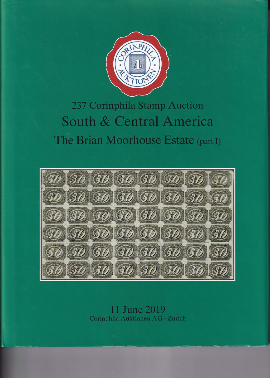 CORINPHILA 237 South & Central America The Brian Moorhouse Estate Part 1