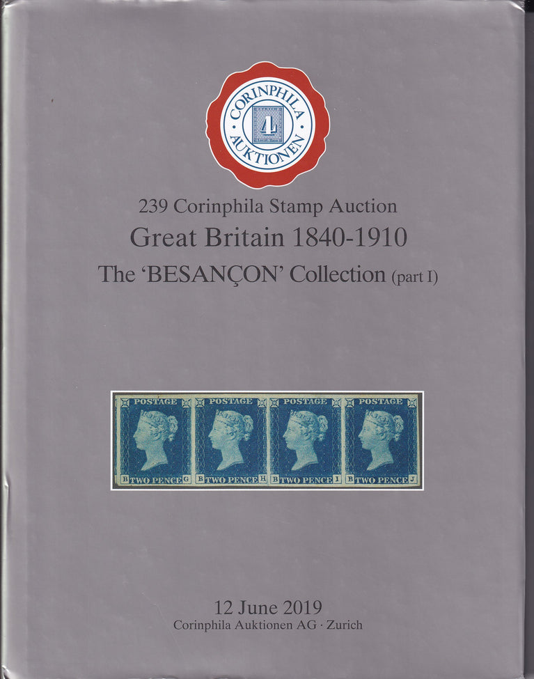 CORINPHILA 239 Great Britain 1840 - 1910 The Besancon Collection Part 1