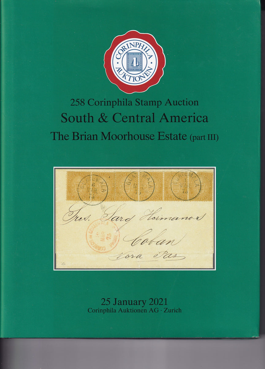 CORINPHILA 258 South & Central America The Brian Moorhouse Estate Part 3