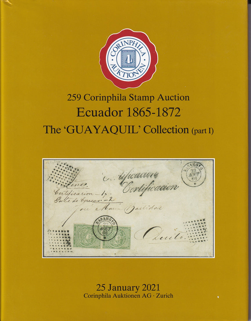 CORINPHILA 259 Ecuador 1865 - 1872  The Guayaquil Collection Part 1