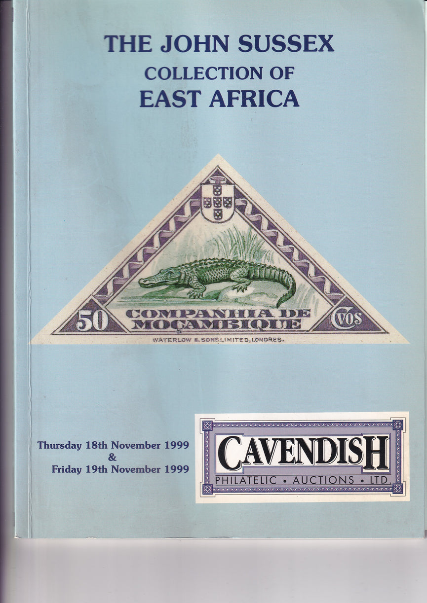 CAVENDISH 1999 SALE 572 16th & 17th NOV 1999 THE JOHN SUSSEX COLLECTION OF EAST AFRICA