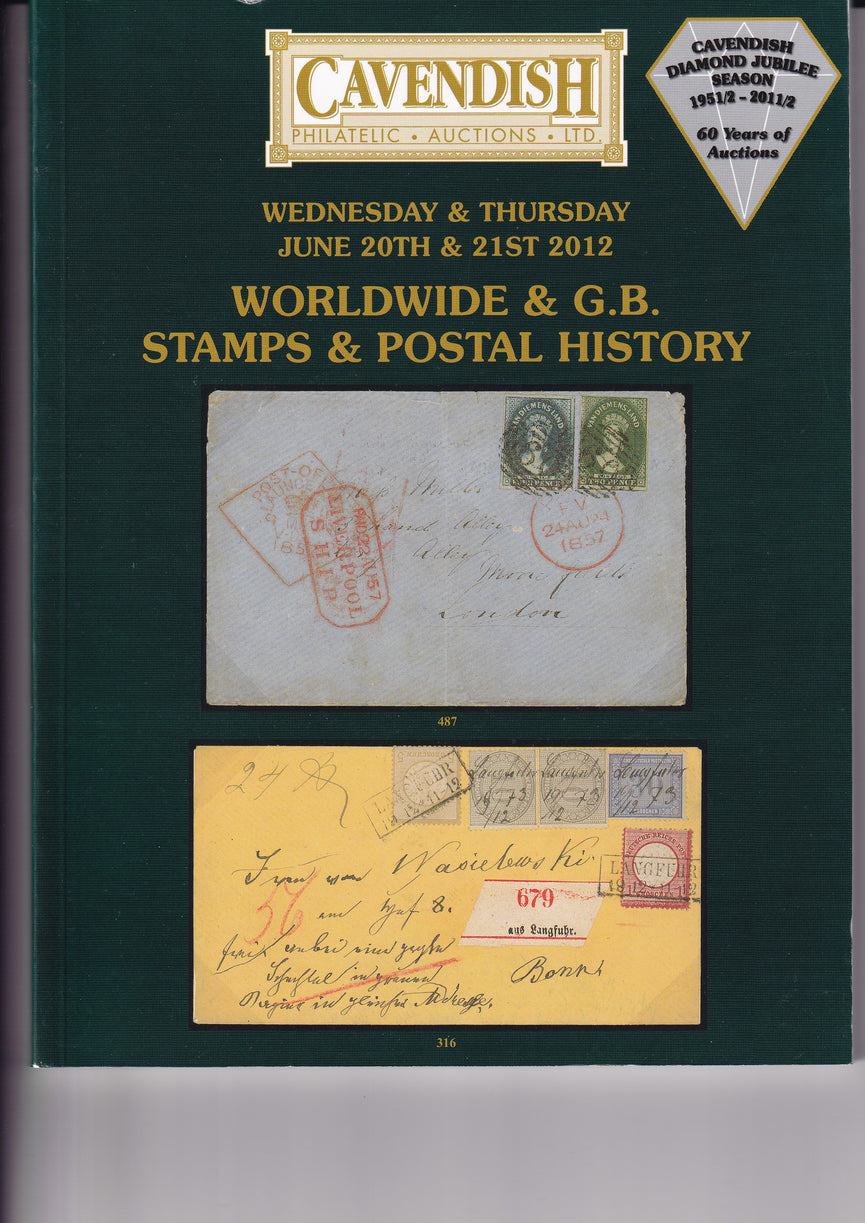 CAVENDISH 2012 SALE 752 JUN 20th & 21st WORLDWIDE & GB STAMPS & POSTAL HISTORY