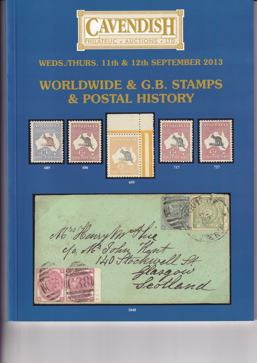 CAVENDISH 2013 SALE 761 SEP 11th & 12th WORLDWIDE & G.B. STAMPS & POSTAL HISTORY