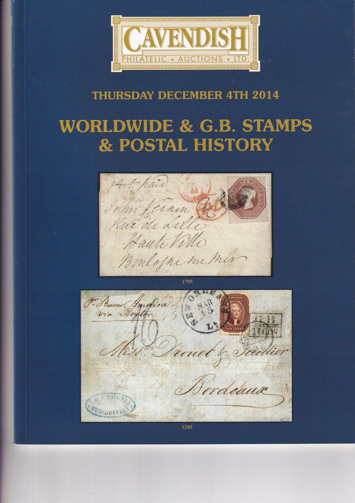 CAVENDISH 2014 SALE 773 DEC 4th WORLDWIDE & G.B. STAMPS & POSTAL HISTORY