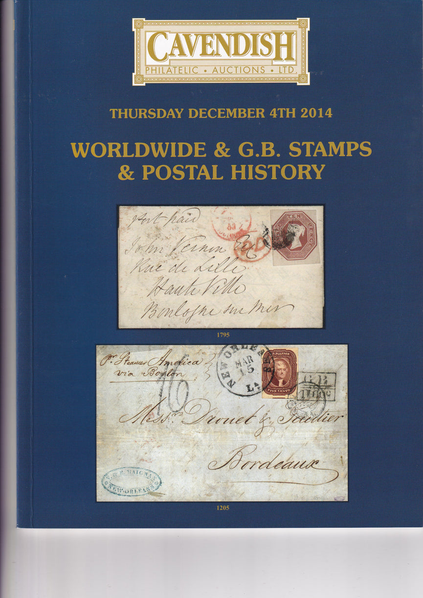 CAVENDISH 2014 SALE 773 DEC 4th WORLDWIDE & G.B. STAMPS & POSTAL HISTORY