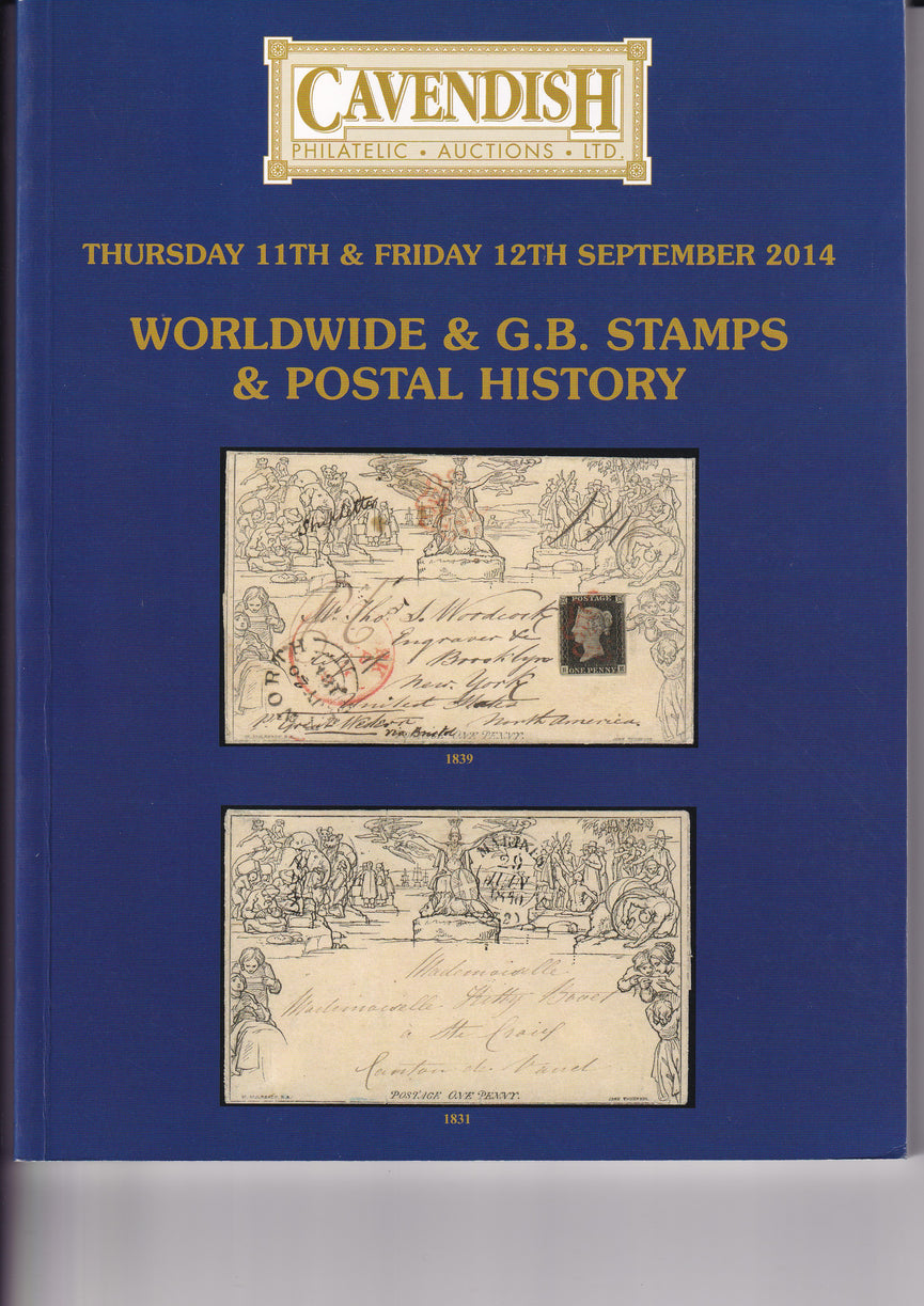 CAVENDISH 2014 SALE 770 SEP 11th & 12th WORLDWIDE & G.B. STAMPS & POSTAL HISTORY