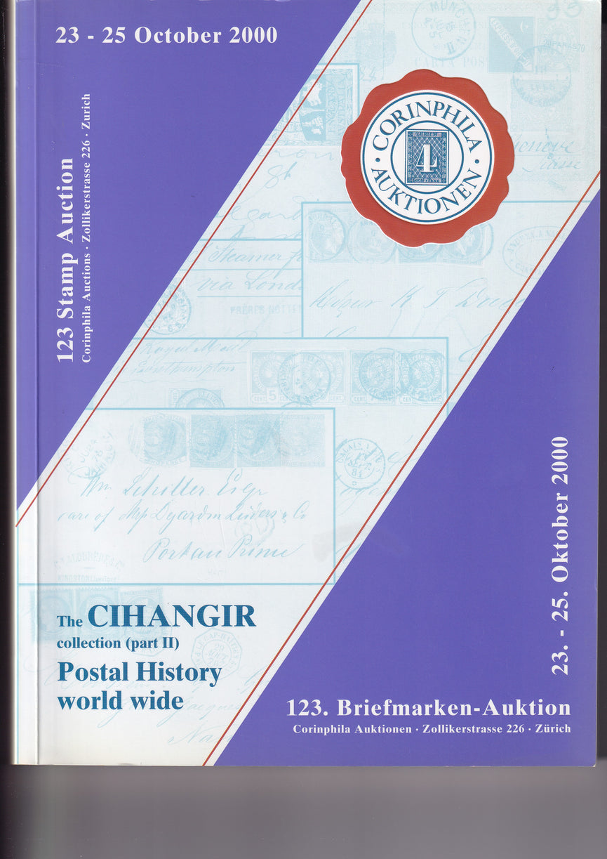 CORINPHILA 123 THE CIHANGIR COLLECTION PART II POSTAL HISTORY & WORLDWIDE