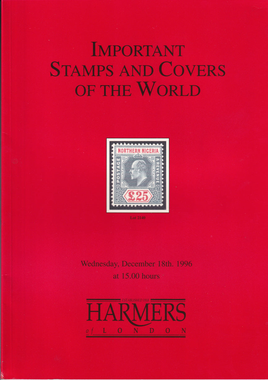 HARMERS 1996 18th DEC IMPORTANT STAMPS AND COVERS OF THE WORLD