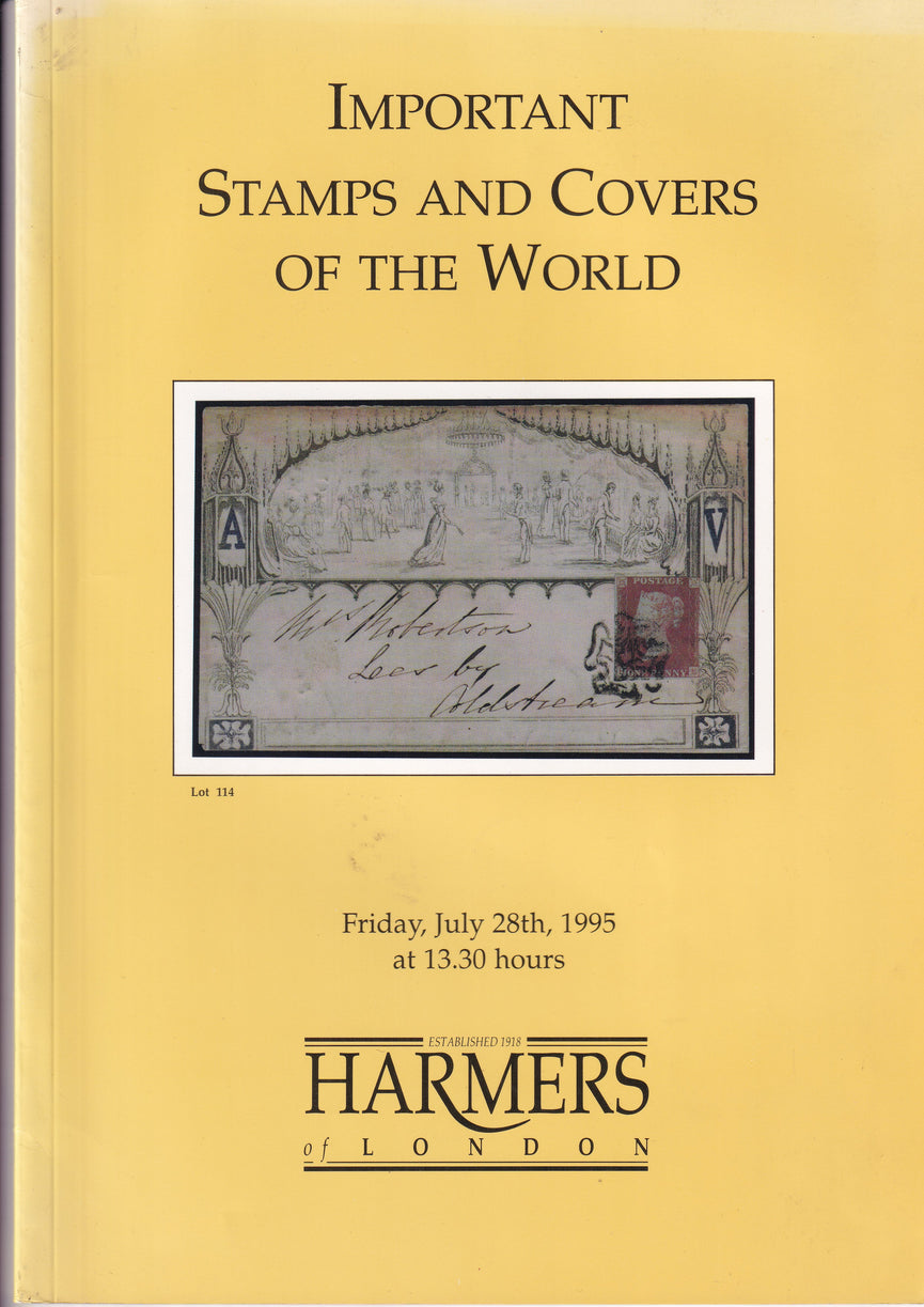 HARMERS 1995 28h JUL IMPORTANT STAMPS AND COVERS OF THE WORLD