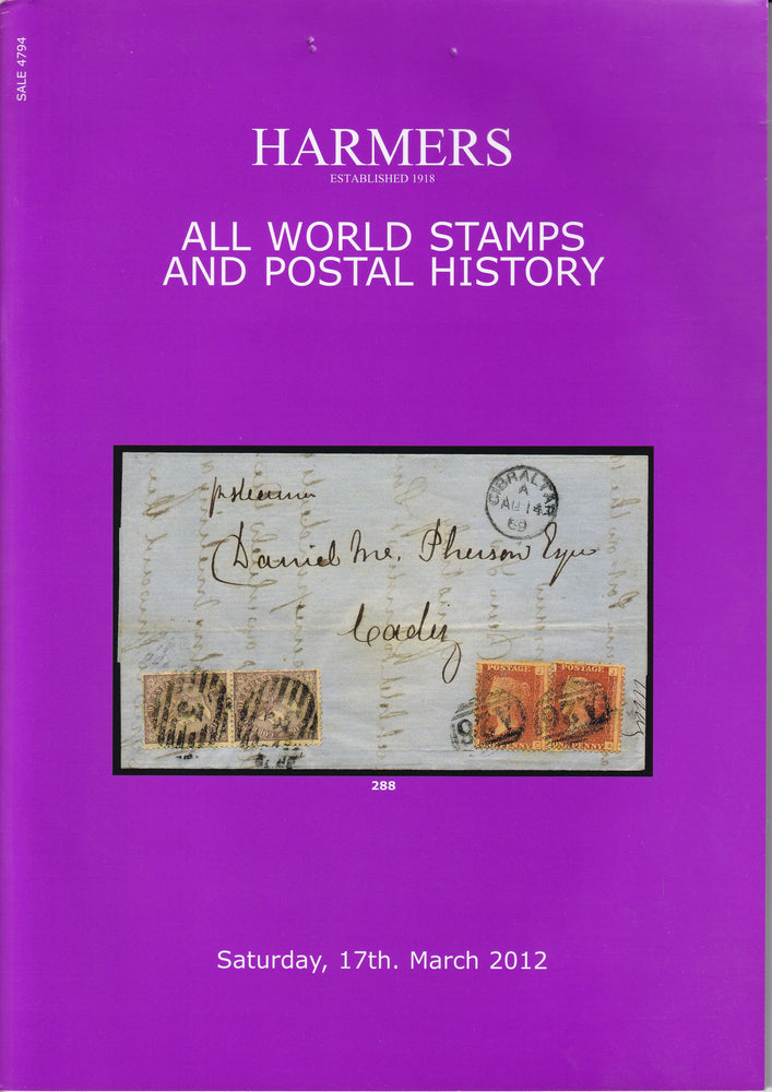 HARMERS 2012 17th MAR ALL WORLD AND POSTAL HISTORY