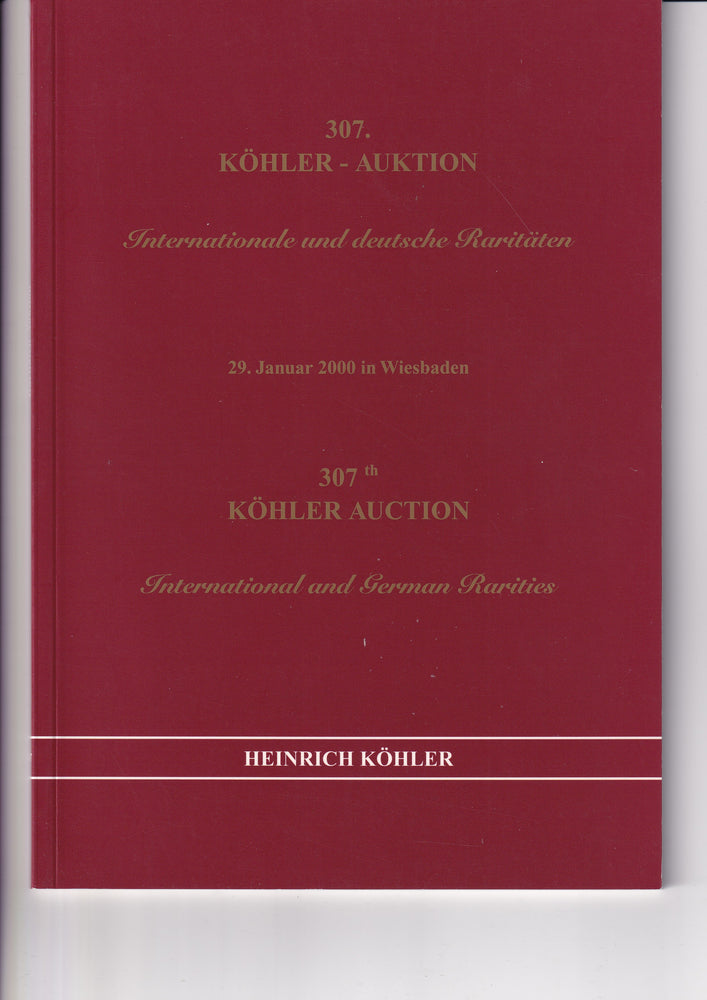 HEINRICH KOHLER 307 29 JAN 2000 INTERNATIONAL & GERMAN RARITIES