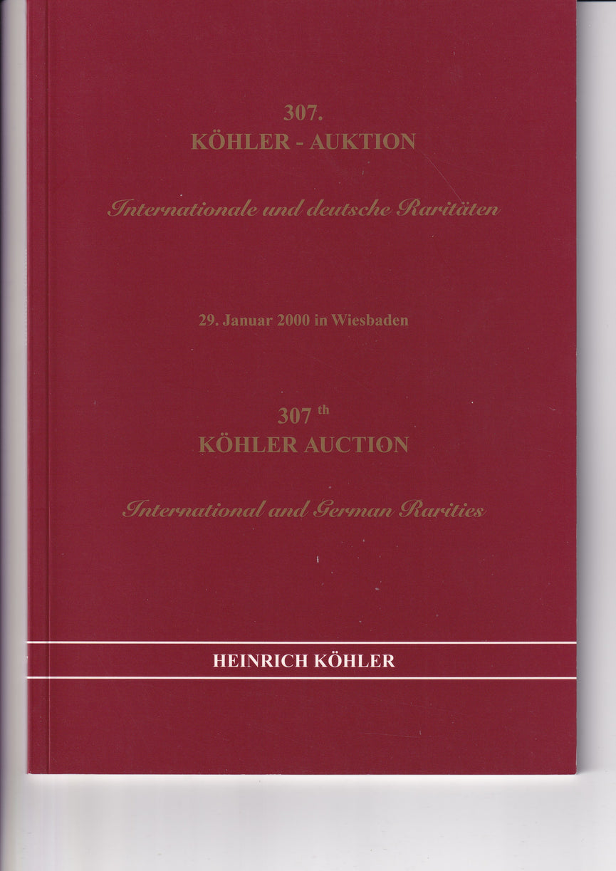 HEINRICH KOHLER 307 29 JAN 2000 INTERNATIONAL & GERMAN RARITIES