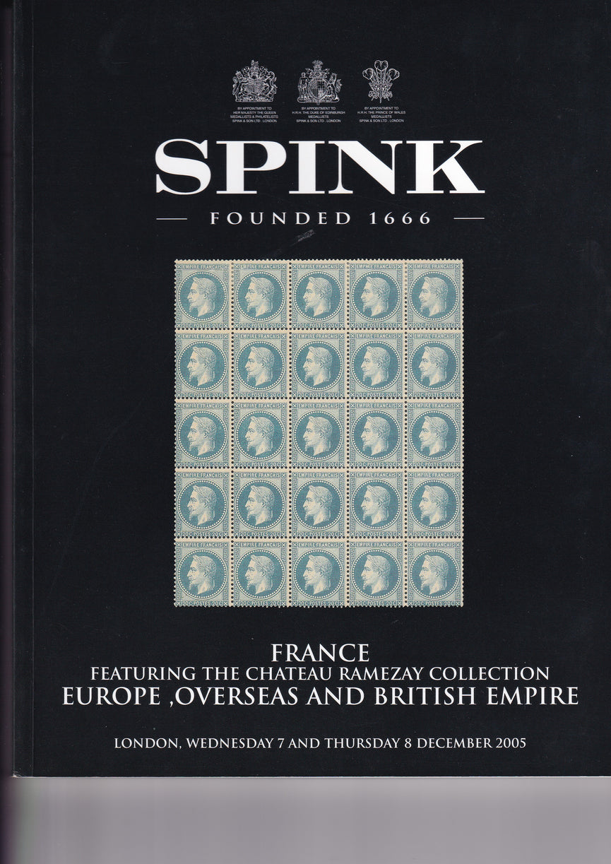 SPINK 2005 5021 WED 7th/ 8th DEC FRANCE FEATURING THE CHATEAU RAMESAY COLLECTION