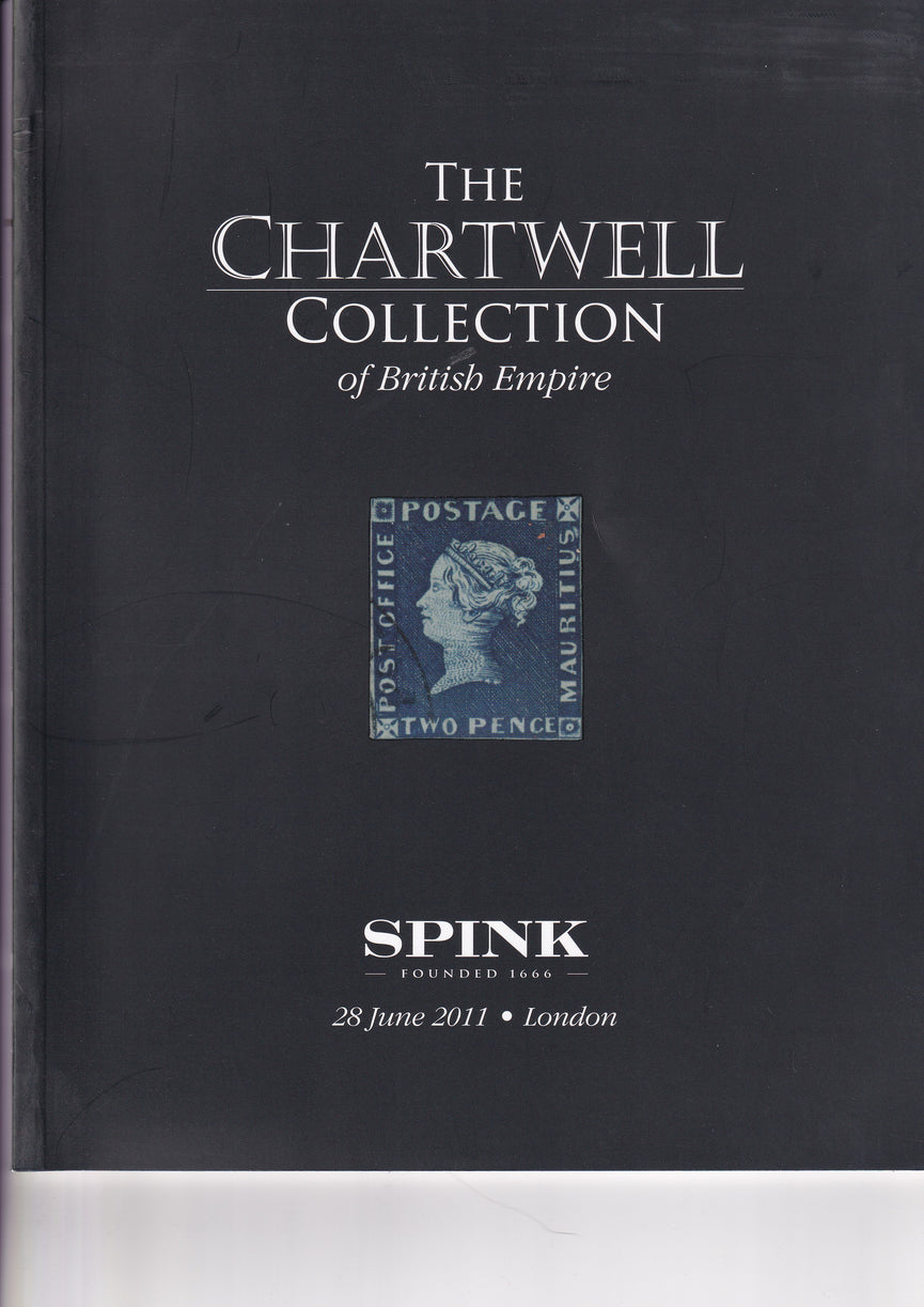 SPINK 2011 11026 28th JUN THE CHARTWELL COLLECTION OF BRITISH EMPIRE