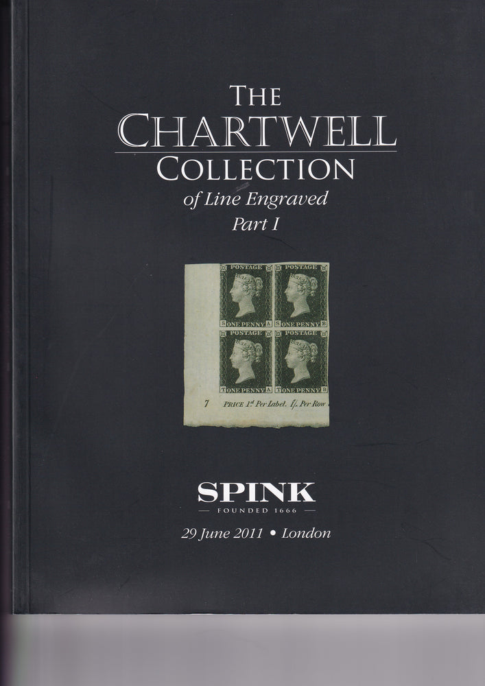 SPINK 2011 11027 29th JUN THE CHARTWELL COLLECTION OF LINE ENGRAVED PART 1