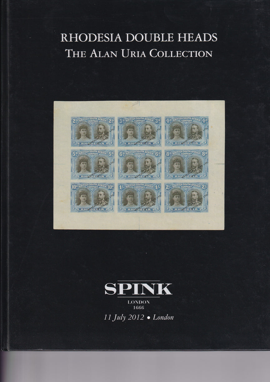 SPINK 2012 12038 11 JUL RHODESIA DOUBLE HEADS THE ALAN URIA COLLECTION