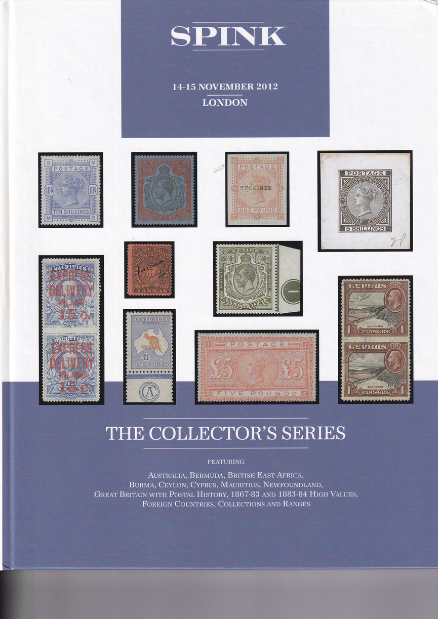 SPINK 2012 12020 14-15 NOV THE COLLECTORS SERIES AUTRALIA, BERMUDA, BRITISH EAST