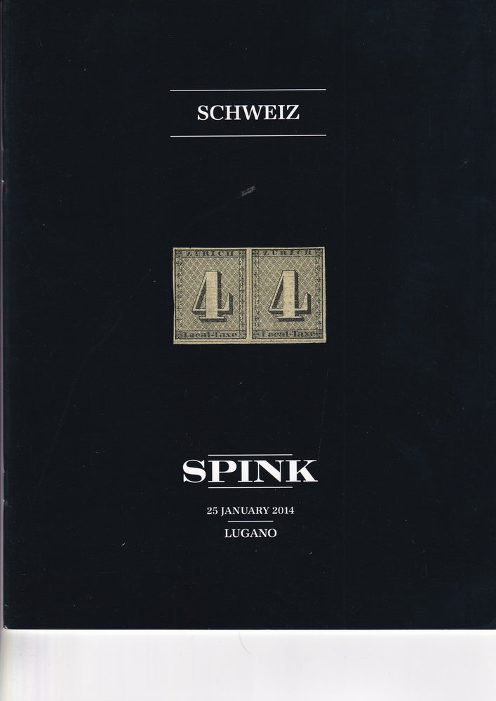 SPINK 2014 SW1011 25 JAN  A COLLECTION OF CLASSIC SWITZERLAND