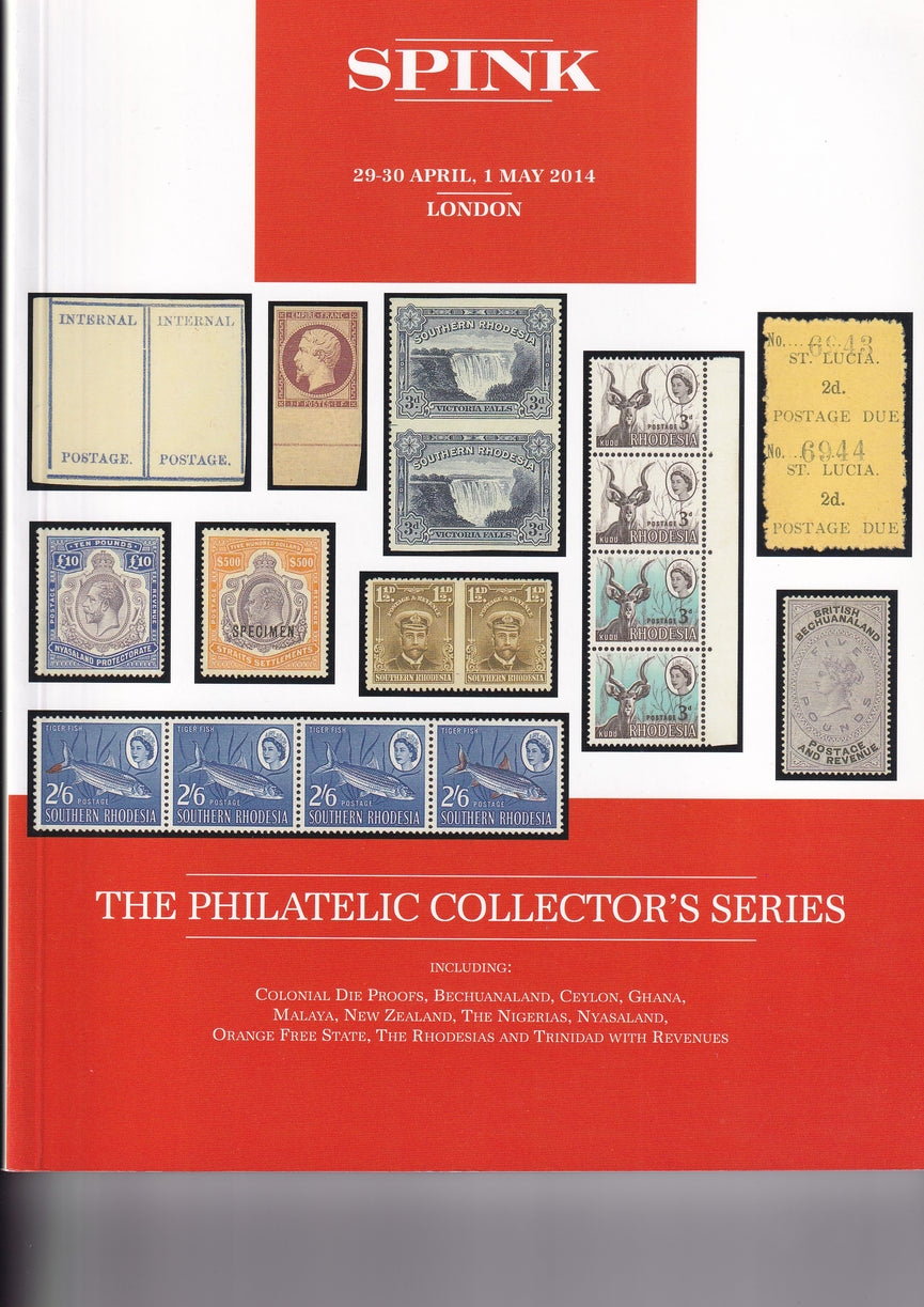 SPINK 2014 14021 29-30 APR THE PHILATELIC COLLECTORS SERIES