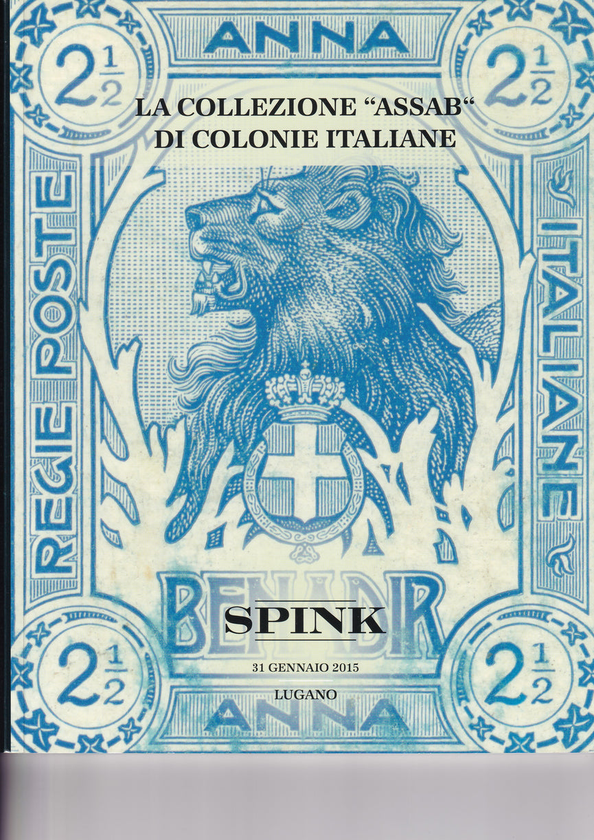 SPINK 2015 SW1016 31 JAN THE "ASSAB" COLLECTION OF ITALIAN COLONIES