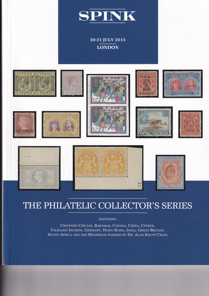 SPINK 2015 15026 20-21 JUL THE PHILATELIC COLLECTORS SERIES