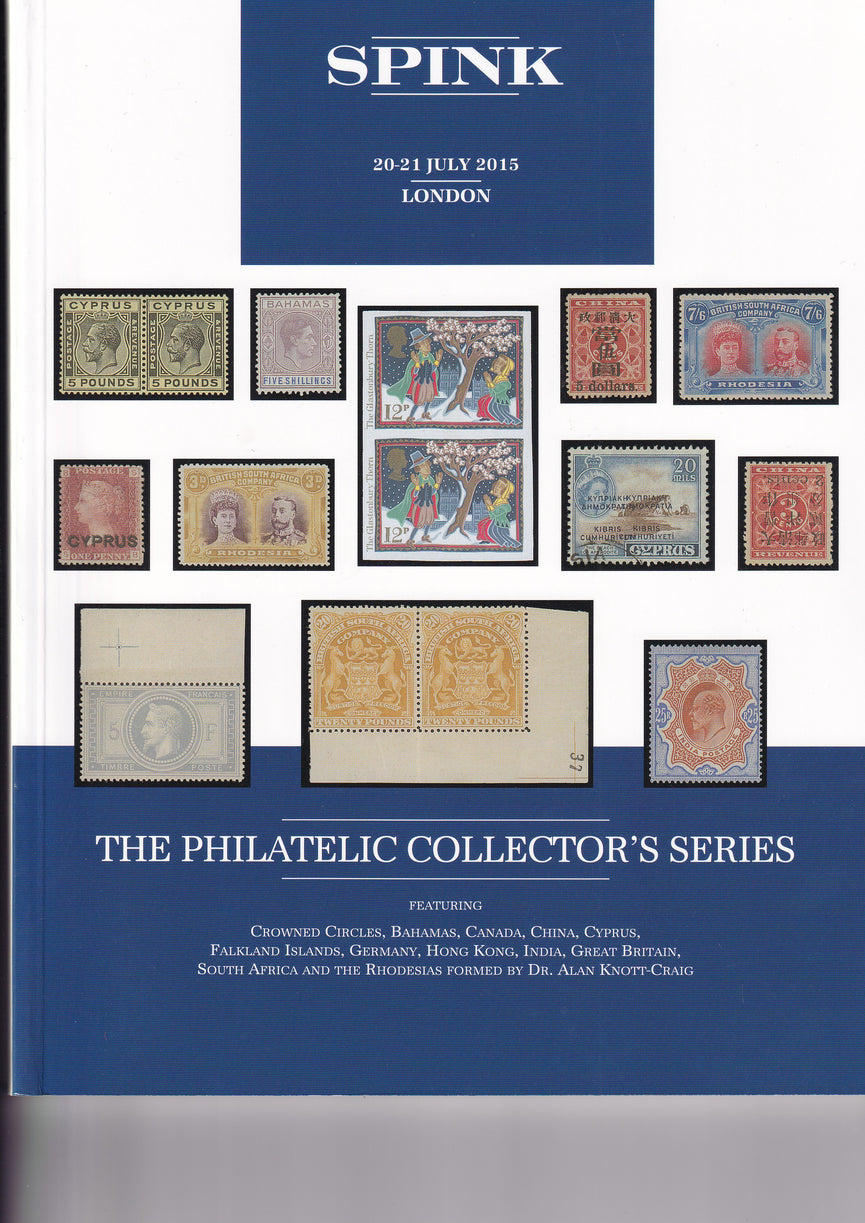 SPINK 2015 15026 20-21 JUL THE PHILATELIC COLLECTORS SERIES