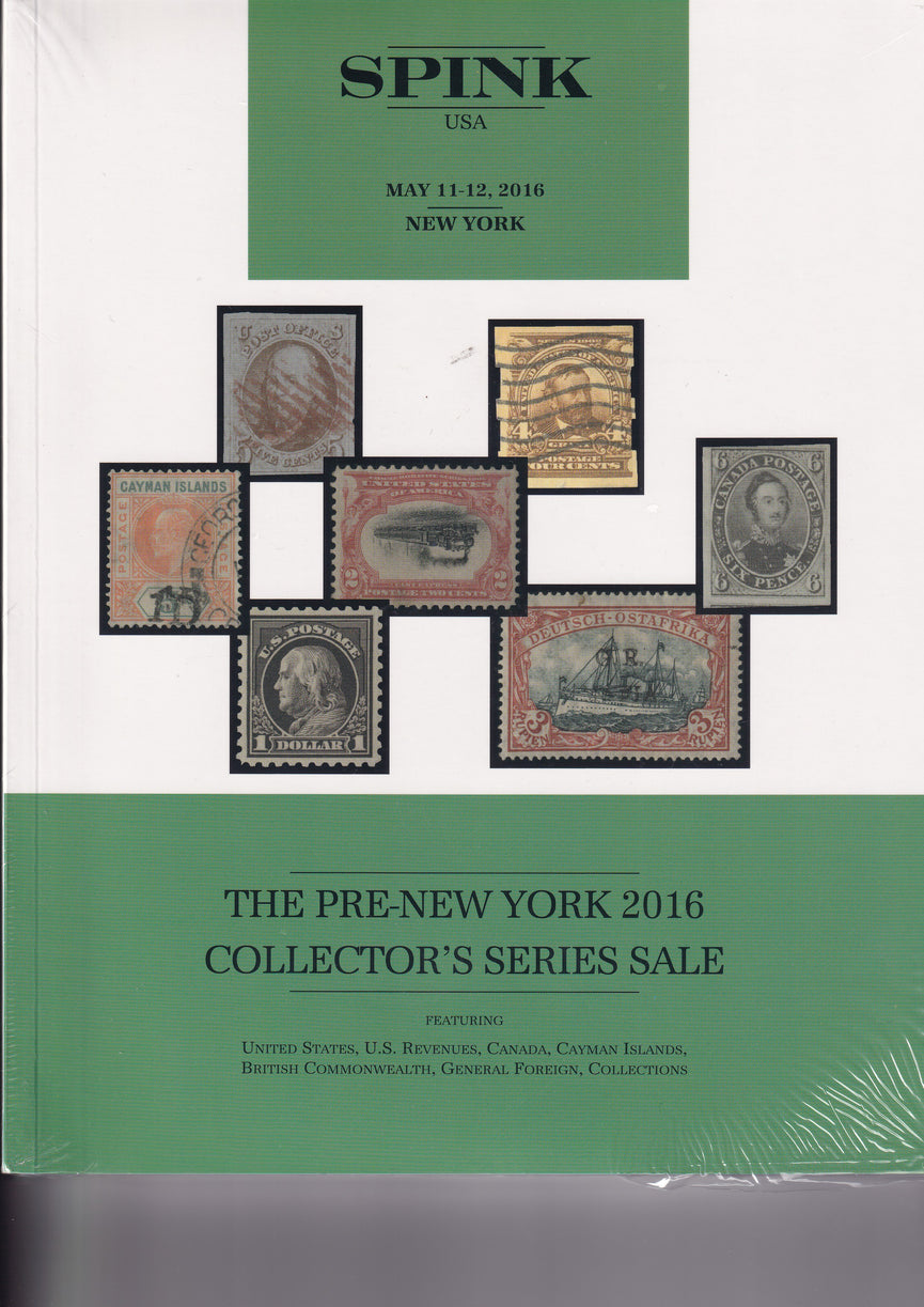 SPINK 2016 154 11-12 MAY THE PRE-NEW YORK 2016 COLLECTORS SERIES SALE