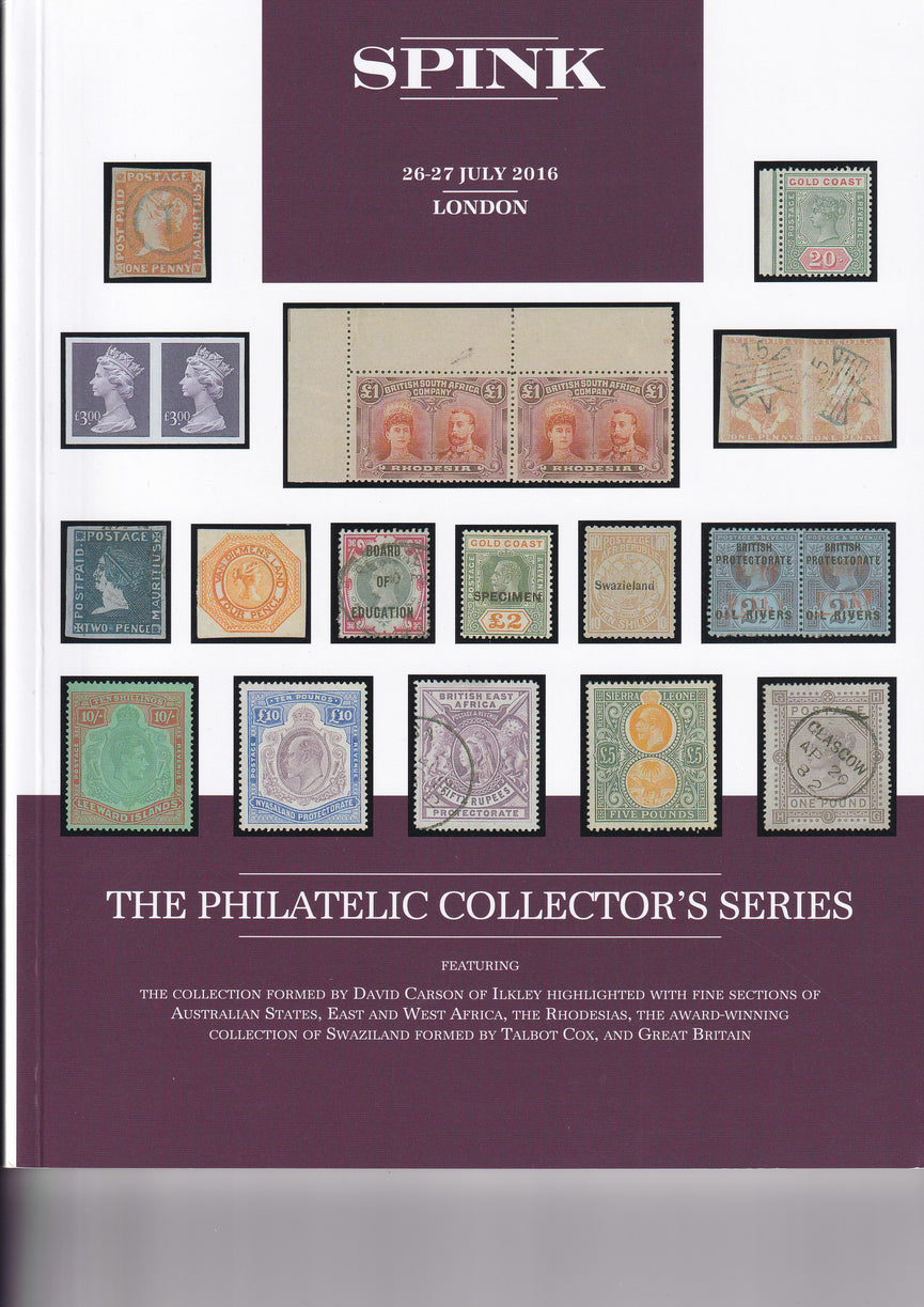 SPINK 2016 16010 26-27 JUL THE PHILATELIC COLLECTORS SERIES